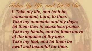 Take My Life and Let It Be United Methodist Hymnal 399 [upl. by Sonitnatsnoc]