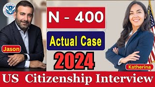 NEW Actual Case US Citizenship Interview 2024 Questions amp Answers Practice  N400 Naturalization [upl. by Voleta]