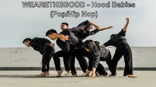 WEARETHEGOOD  Hood Babies PopHip Hop [upl. by Stovall]