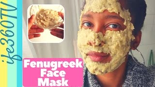 HOW TO MAKE A FENUGREEK FACE MASK FOR MOISTURIZED GLOWING SKIN  Natural Hair [upl. by Weir]