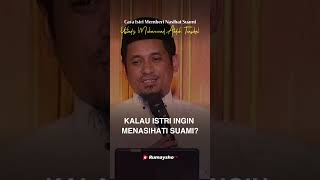 Cara Istri Memberi Nasihat Suami  Rumaysho TV ustadzmuhammadabduhtuasikal [upl. by Odnomar496]