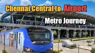 Chennai Central to Chennai International Airport Metro Journey triptraveller chennaimetro [upl. by Agostino]