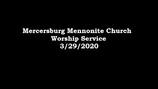 Mercersburg Mennonite Church Worship Service  03292020 [upl. by Pricilla344]