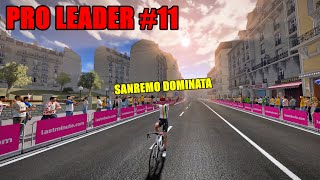 PRO LEADER 11  SANREMO e FIANDRE  TOUR DE FRANCE 2024  Gameplay  ITA [upl. by Aitital219]