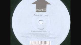 Slusnik Luna quotSunquot AMbassador Remix [upl. by Zins]