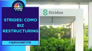 Looking To Combine CDMO Biz Under The Strides Umbrella Strides Pharma  CNBC TV18 [upl. by Stout]