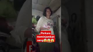 Perkara meminjamkan uang😱😱😱 [upl. by Attem250]