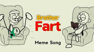 Brother Fart Song Remix  4K Memes  Funny Animation Remix 😂😂  Fart Song [upl. by Neilla]