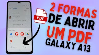 2 FORMAS PARA ABRIR UM ARQUIVO PDF NO CELULAR SAMSUNG GALAXY A13 [upl. by Doughty461]