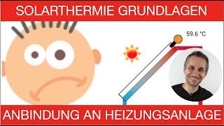 SOLARTHERMIEGRUNDLAGEN  Teil 2  Anbindung an Heizungsanlage [upl. by Nanete]