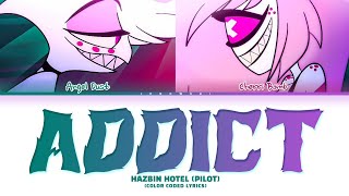 Hazbin Hotel Pilot  Addict Color Coded Lyrics [upl. by Huberman]