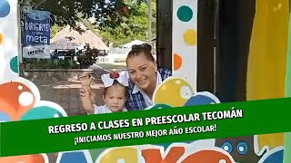 ¡Regreso a clases en Preescolar Tecomán [upl. by Ash]