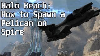 Halo Reach How to Spawn a Flyable Pelican on Spire [upl. by Puff834]