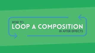 How to Loop Compositions  After Effects Tutorial [upl. by Curson]