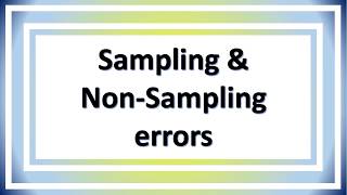 lecture 26  Sampling and nonSampling errors [upl. by Kcirdneked]