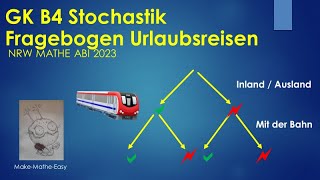 GK Prüfungsteil B4 Mathe Abi Klausur NRW 2023 Stochastik Tourismus Umfrage [upl. by Kalinda406]