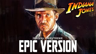 Indiana Jones Theme Song  EPIC ORCHESTRAL VERSION  Raiders March [upl. by Lanrev]