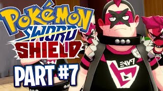 Pokemon Sword amp Shield  Part 7  Loud In The Lobby [upl. by Ten]