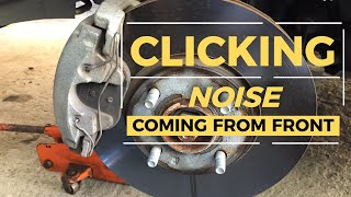 CLICKING NOISE from Front Wheel when Driving [upl. by Reniti]