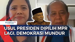 Wacana Presiden Kembali Dipilih MPR Ada Apa di Balik Gagasan Amendemen UUD 45 [upl. by Shum]