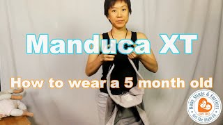 Manduca XT  How to wear a 5 month old [upl. by Eednahs]