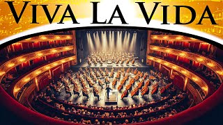 Coldplay  Viva La Vida  Epic Orchestra [upl. by Kurtz]