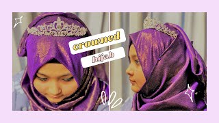 Hijab Tutorial with crown  EIDPARTYWeddingBirthday Crown hijab with full coverage [upl. by Kataway812]