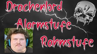 Alarmstufe Rahmstufe Drachenlord Reaction [upl. by Ynnej]