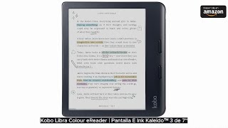 Kobo Libra Colour eReader  Pantalla E Ink Kaleido™ 3 de 7quot [upl. by Ynot]