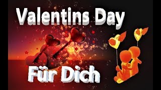 ❤️14Februar2018 ❤️Valentinstag❤️Valentines Day❤️Happy Day💋Liebessprüche❤️Liebesgedicht❤️Romantisc [upl. by Ardelis]