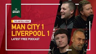 Manchester City 1 Liverpool 1  The Anfield Wrap [upl. by Flosser870]