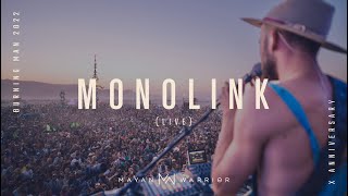 Monolink live  Mayan Warrior  Burning Man 2022 [upl. by Alcott107]