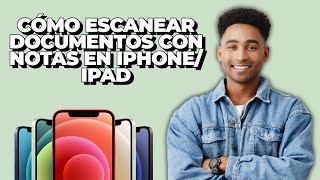 Cómo escanear documentos con Notas en iPhoneiPad [upl. by Anos]