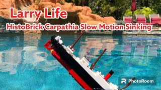 Larry Life HistoBrick Carpathia Slow Motion Sinking Summer Short 70 [upl. by Enasus]