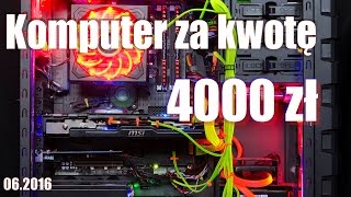 Komputer za kwotę 4000 zł dobór części specyfikacja 062016 [upl. by Hyo491]