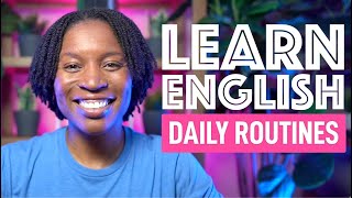 LEARN ENGLISH DAILY ROUTINES 5DAY ROUTINE [upl. by Atoiyanap]