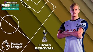 L BERGVALL facestats Tottenham Hotspur How to create in PES 2021 [upl. by Natika]