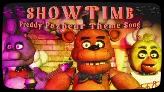 Five Nights at Freddy’s Song  “Showtime” Freddy Fazbear’s Pizza Theme [upl. by Odrude]