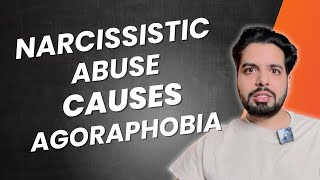 Narcissistic Abuse Causes Agoraphobia [upl. by Sander]