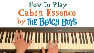 Cabin Essence – Piano Tutorial The Beach Boys [upl. by Elumas]