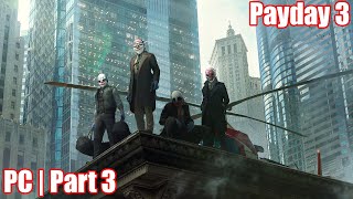 Payday 3 w Jstar0420  PC  Part 3 ad Matchmaking Down [upl. by Kelbee]