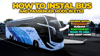 How to Install Bus Mod amp Passengers in ETS2 148  it works with Promods Rusmap Roextended ampothers [upl. by Lunt]