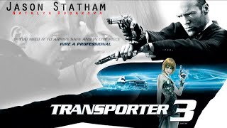 Transporter 3 2008 Movie  Jason Statham Natalya Rudakova  Transporter 3 Movie Full Facts Review [upl. by Nameloc]