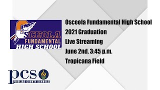 Osceola Fundamental High School Graduation 2021 [upl. by Phox]