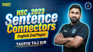 HSC23  Sentence Connectors  Last moment revision program  English 2nd paper  Taufiq Taj Sir [upl. by Aieki]