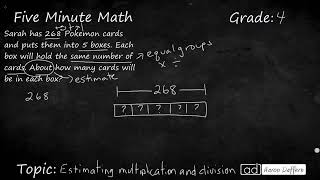 4th Grade Math Estimating Multiplication and Division [upl. by Libb]