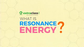 What is resonance energy  Chemistry  Extraclasscom [upl. by Dev]