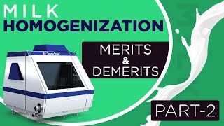 Homogenization process of milk  Merits amp Demerits  Part2 [upl. by Adieren]