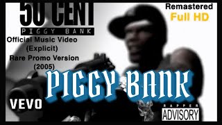 50 Cent Piggy Bank Explicit Official Music Video HD Remastered Rare Promo Version 50Cent [upl. by Eeryt]