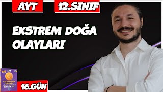 🌍 EKSTREM DOĞA OLAYLARI KONU ANLATIMI 2025 🔴27 Günde AYT Coğrafya  16 🟡12sınıf coğrafya  1 [upl. by Ahsitil468]